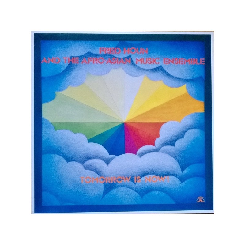 Fred Houn & The Afro-Asian Music Ensemble - Tomorrow Is Now!