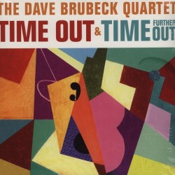 Dave Brubeck Quartet: Time Out & Time Further Out