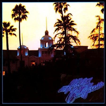 Eagles: Hotel California