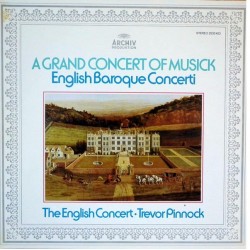 Trevor Pinnock: A Grand Concert Of Musick