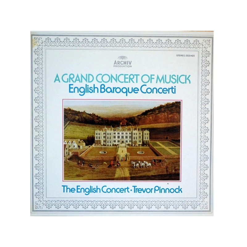 Trevor Pinnock: A Grand Concert Of Musick