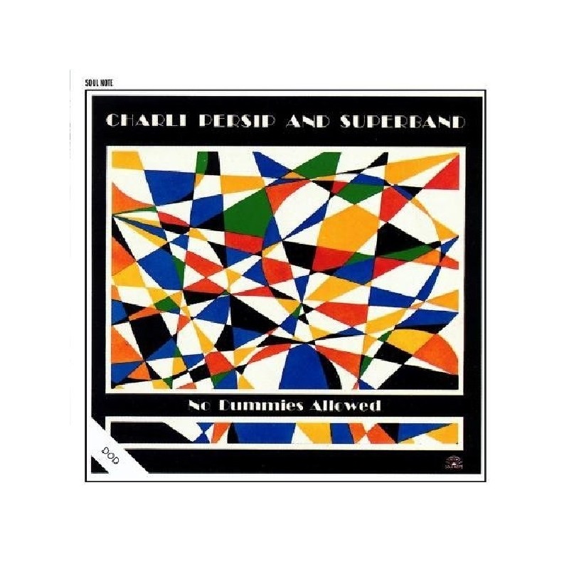 Charli Persip And Superband: No Dummies Allowed