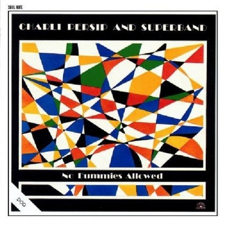 Charli Persip And Superband: No Dummies Allowed