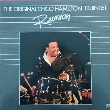 The Original Chico Hamilton Quintet: Reunion