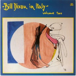 Bill Dixon: In Italy - Volume Two