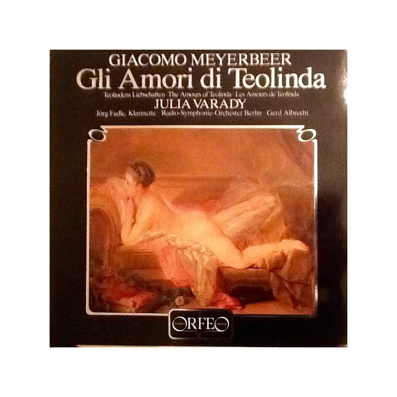 Giacomo Meyerbeer: Gli Amori di Teolinda
