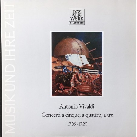 Antonio Vivaldi: Concerti a Cinque, a Quattro, a Tre