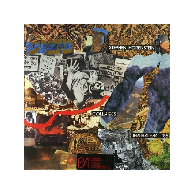 Stephen Horenstein: Collages Jerusalem '85