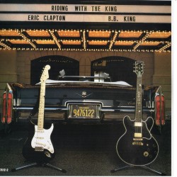 B.B. King & Eric Clapton: Riding With The King, Reprise Records, CD, 093624761228