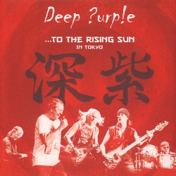 Deep Purple: To The Rising...