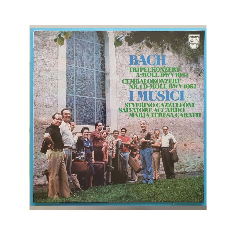 J. S. Bach: Tripelkonzert / Cembalokonzert, I Musici, Gazzelloni, Accardo, Garatti, LP, Philips 6500692