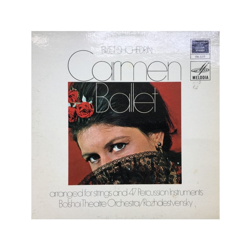 Bizet - Shchedrin: Carmen Ballet, Bolshoi Theatre Orchestra, Rozhdestvensky, LP, Melodiya OS 2217