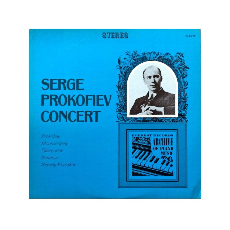 Serge Prokofiev Concert: Prokofiev, Mussorgsky, Glazounov, Scriabin, Rimsky-Korsakov, LP, Everest Records X-907