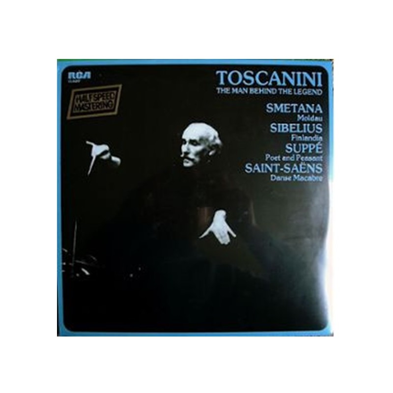 Toscanini: Smetana, Sibelius, Suppé, Saint-Saëns ‎– The Man Behind The Legend, LP mono, RCA VL-46007