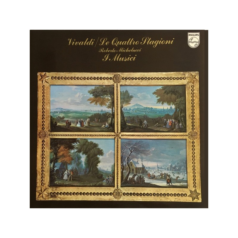 Vivaldi: Le Quattro Stagioni, Roberto Michelucci, I Musici, Philips 6500-017