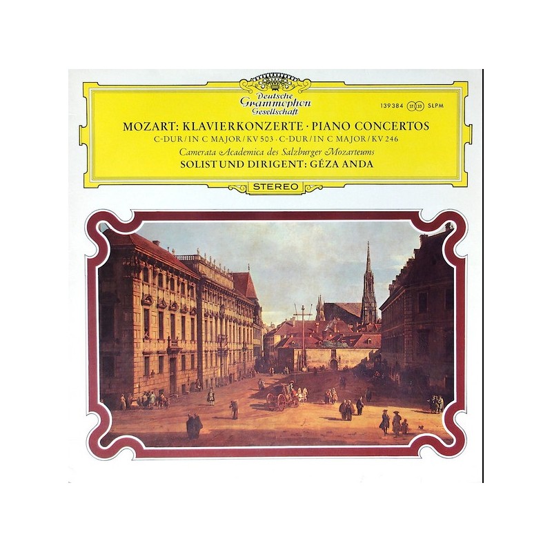Mozart: Klavierkonzerte C-Dur KV 503, C-Dur KV 246, Camerata Academica Salzburg, Géza Anda, LP, Deutsche Grammophon 139-384