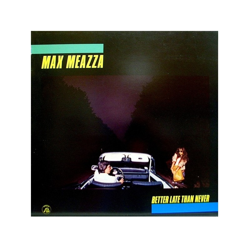 Max Meazza: Better Late Than Never, LP, Appaloosa AP-045