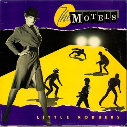 The Motels: Little Robbers,...