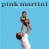 Pink Martini – Hang On Little Tomato, CD digipack, Heinz Records 4029758595060