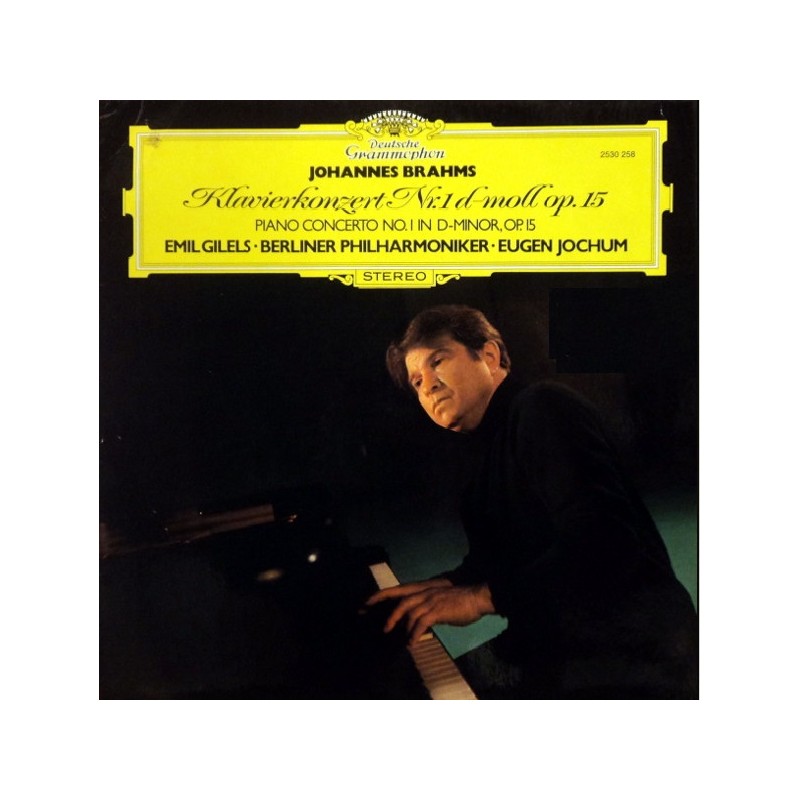 Brahms: Klavierkonzert Nr. 1 d-moll Op. 15, Emil Gilels, Berliner Philharmoniker, Eugen Jochum, LP, DG 2530-258