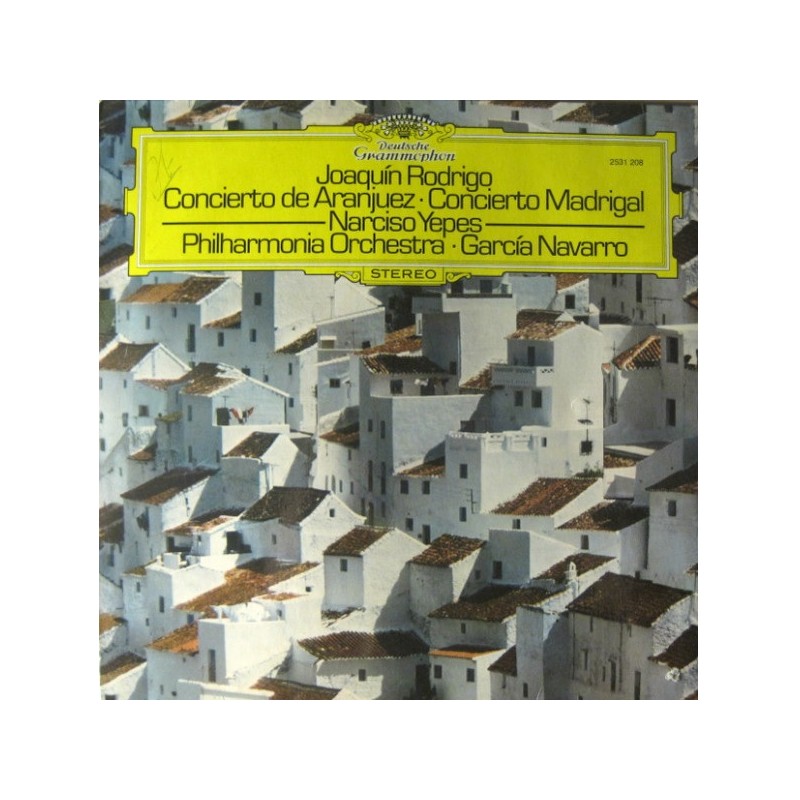 Rodrigo: Concierto De Aranjuez, Concierto Madrigal, Narciso Yepes, Philharmonia Orch., Navarro, LP, DG 2531-208