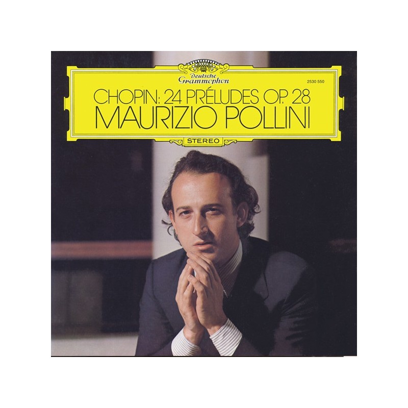 Chopin: 24 Préludes Op. 28, Maurizio Pollini, LP, Dutsche Grammophon 2530-550