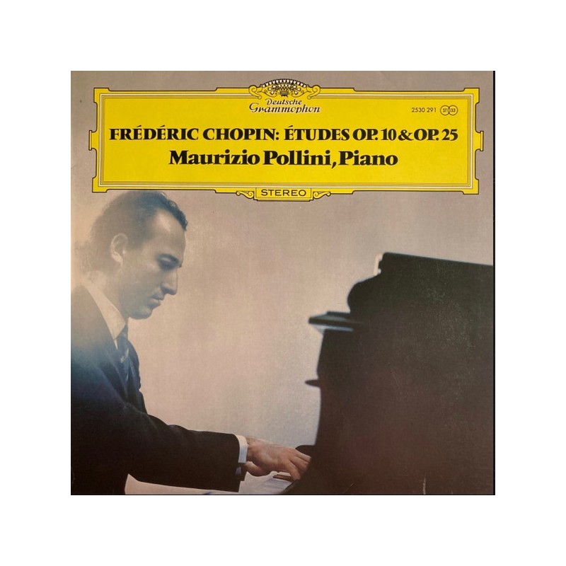 Frédéric Chopin: Études Op. 10 & Op. 25, Maurizio Pollini, LP, Deutsche Grammophon 2530-291