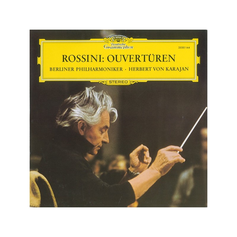 Rossini: Ouvertüren, Berliner Philharmoniker, Herbert von Karajan, LP, Deutsche Grammophon 2530-144