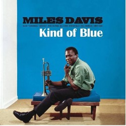 Miles Davis – Kind Of Blue,...