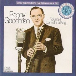 Benny Goodman – Volume II:...