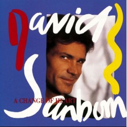 David Sanborn – A Change Of...