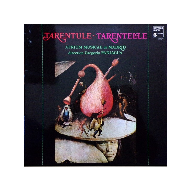 Atrium Musicae de Madrid: Tarentule-Tarentelle, Grégorio Paniagua, LP gatefold, Harmonia Mundi HMC-379