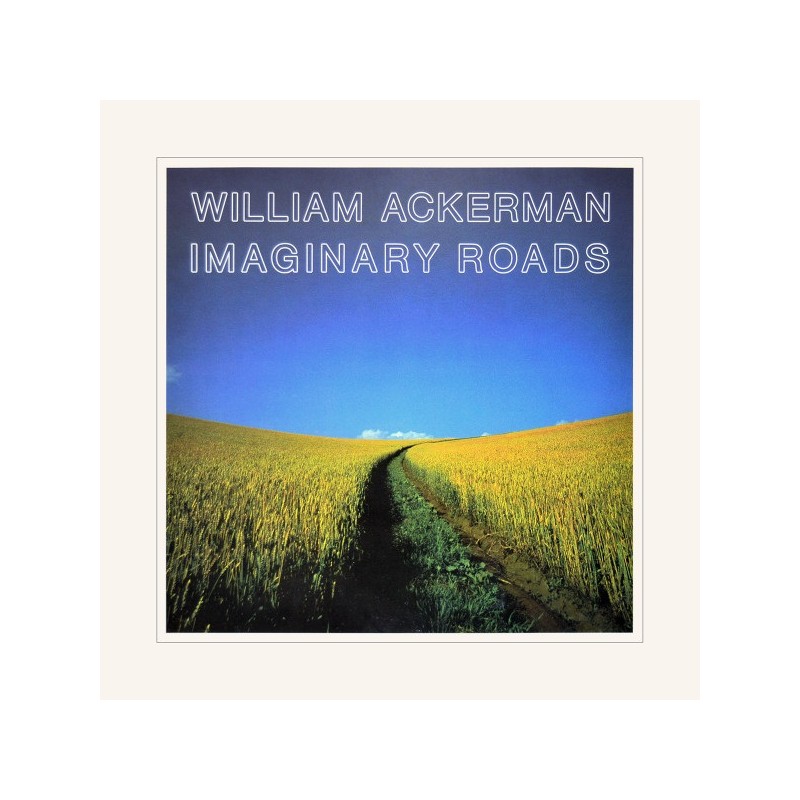 William Ackerman – Imaginary Roads, LP, Windham Hill Records 019341107811