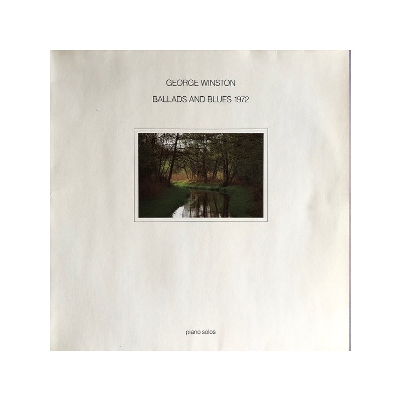 George Winston – Ballads And Blues 1972, LP, Windham Hill 082837008114