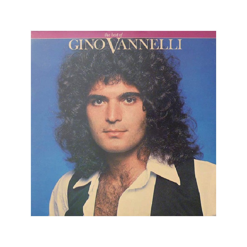 Gino Vannelli – The Best Of Gino Vannelli, LP, A&M Records AMLE-69043