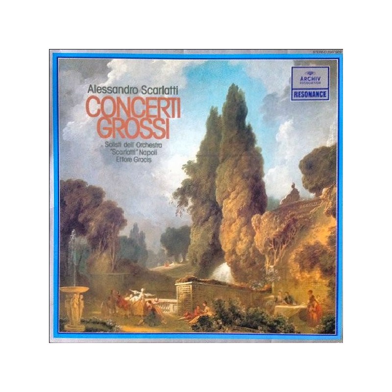 Alessandro Scarlatti: Concerti Grossi, Solisti Dell'Orchestra "Scarlatti" Napoli, Ettore Gracis, LP, Archiv 2547-020