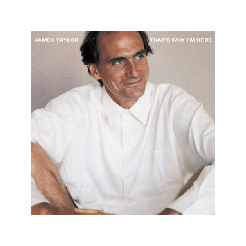 James Taylor – That's Why I'm Here, LP, CBS 462491-1