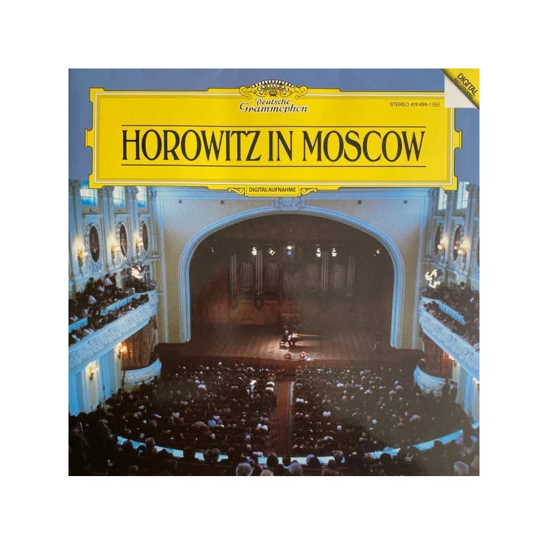Horowitz – Horowitz In Moscow, LP gatefold, Deutsche Grammophon 419499-1