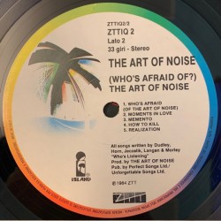 The Art Of Noise – (Who's Afraid Of?) The Art Of Noise!, LP, ZTT ZTTIQ-2