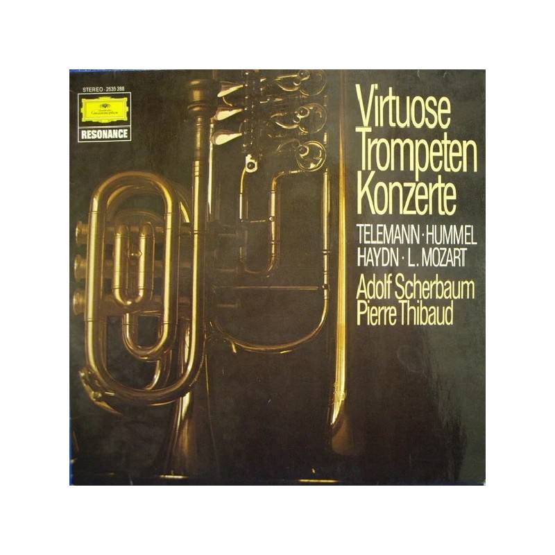 Telemann, Hummel, L. Mozart, Haydn: Virtuose Trompeten Konzerte, Scherbaum, Thibaud, LP, Deutsche Grammophon 2535-288