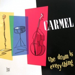 Carmel – The Drum Is...