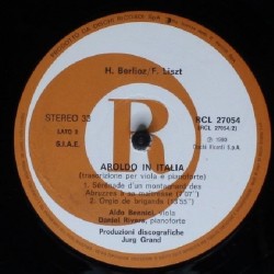 Hector Berlioz - Franz Liszt: Aroldo In Italia, Aldo Bennici, Daniel Rivera, LP, Dischi Ricordi RCL-27054