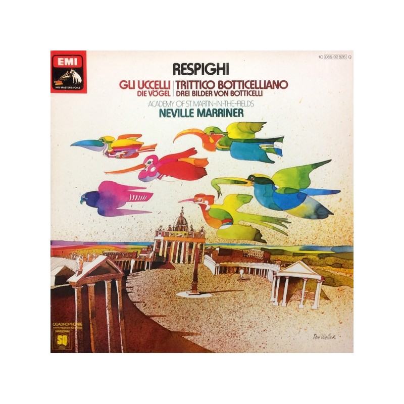 Respighi: Gli Uccelli / Trittico Botticelliano, Neville Marriner, Academy Of St. Martin-in-the-Fields, LP, EMI 1C-065-02826