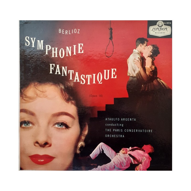 Hector Berlioz: Symphonie Fantastique - Ataúlfo Argenta - The Paris Conservatoire Orchestra, LP mono, London Records LL-3016