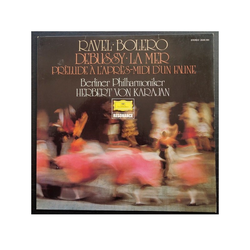 Ravel, Debussy: Bolero/La Mer, Prèlude à l'après-midi d'un Faune, Berliner Philharmoniker, Karajan, LP, DG 2535-351