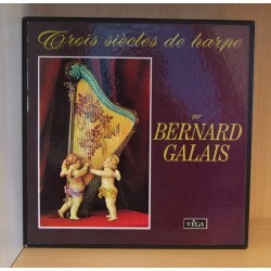 Bernard Galais: Trois Siècles de Harpe